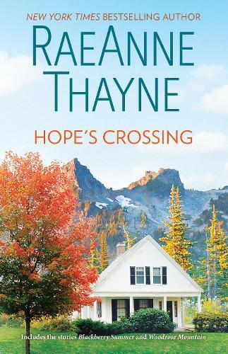 Hope's Crossing/Blackberry Summer/Woodrose Mountain