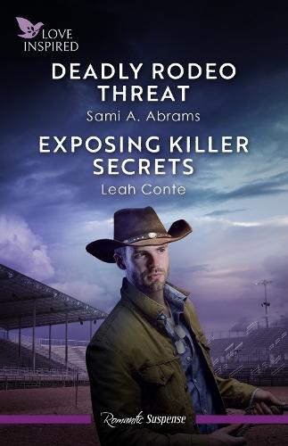 Deadly Rodeo Threat/Exposing Killer Secrets