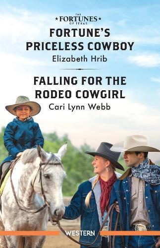 Fortune's Priceless Cowboy/Falling For The Rodeo Cowgirl