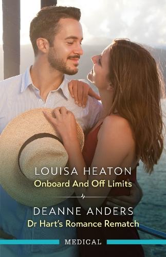 Onboard And Off Limits/Dr Hart's Romance Rematch