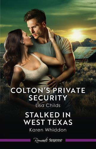 Colton's Private Security/Stalked In West Texas
