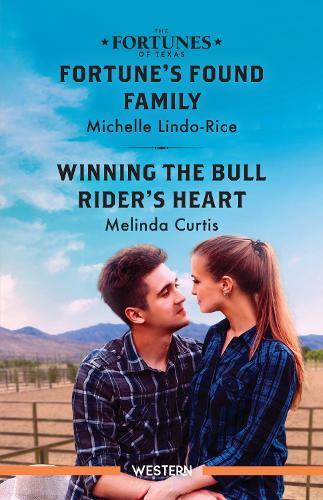 Fortune's Found Family/Winning The Bull Rider's Heart