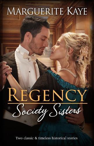 Regency Society Sisters/The Earl Who Sees Her Beauty/Lady Armstrong's Scandalous Awakening