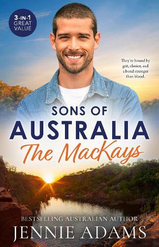 Sons Of Australia: The MacKays/Australian Boss: Diamond Ring/Surprise: Outback Proposal/Tempted By Her Tycoon Boss