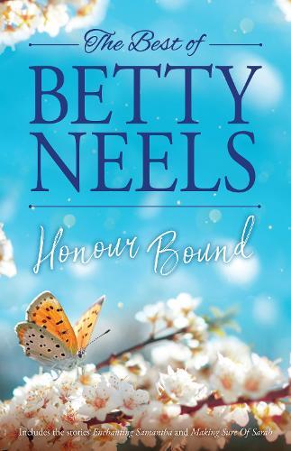 Honour Bound/Enchanting Samantha/Making Sure Of Sarah