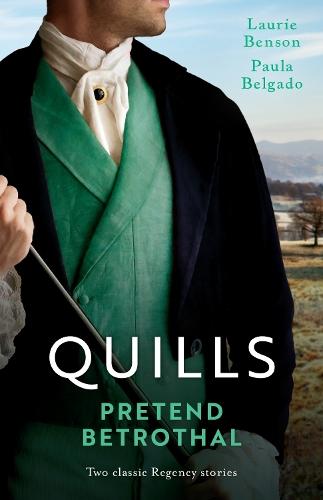 Quills: Pretend Betrothal/His Three-Day Duchess/Game Of Courtship With The Earl