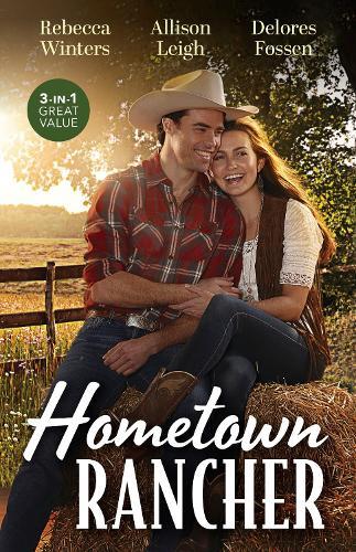 Hometown Rancher/Wyoming Cowboy Ranger/A Promise To Keep/Corralled In Texas