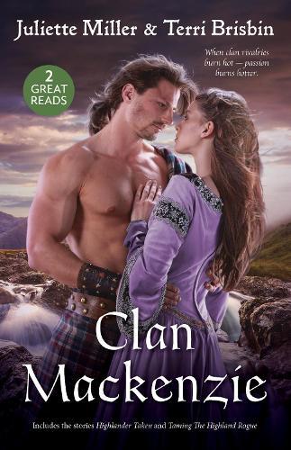 Clan Mackenzie/Highlander Taken/Taming The Highland Rogue