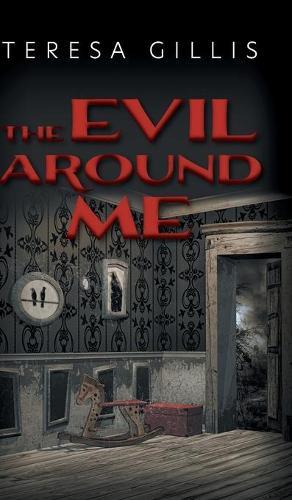 The Evil Around Me