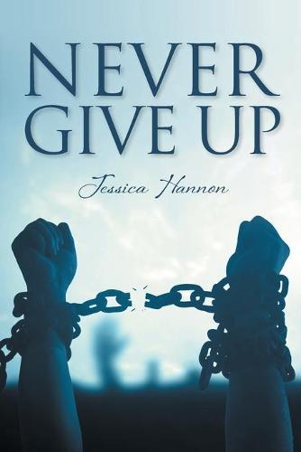 Never Give Up