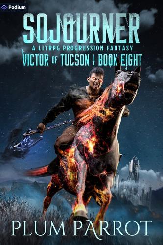 Sojourner: A Litrpg Progression Fantasy