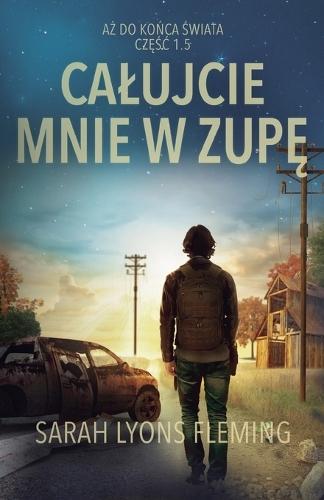 Calujcie mnie w zupę