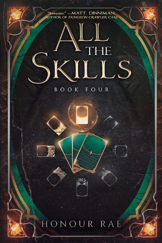 All the Skills 4: A Deck-Building Litrpg