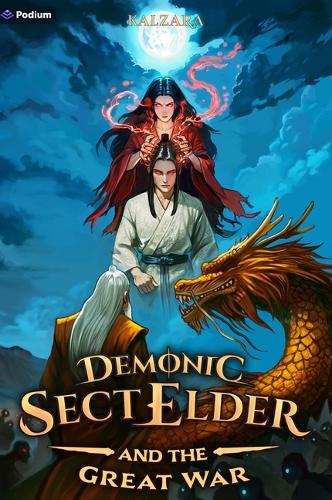 Demonic Sect Elder and the Great War: An Isekai Litrpg