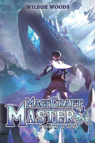 Magicraft Master 2: A Mass Isekai Litrpg