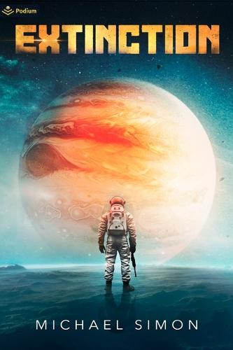 Extinction: A Military Sci-Fi Thriller