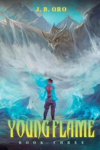 Young Flame 3: A Progression Fantasy