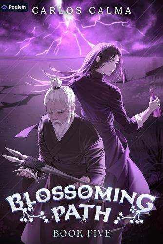 Blossoming Path 5: A Xianxia Litrpg