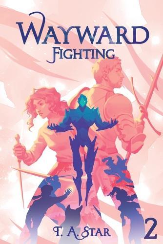Wayward: Fighting: An Isekai Litrpg