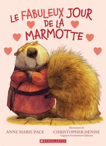 Le Fabuleux Jour de la Marmotte