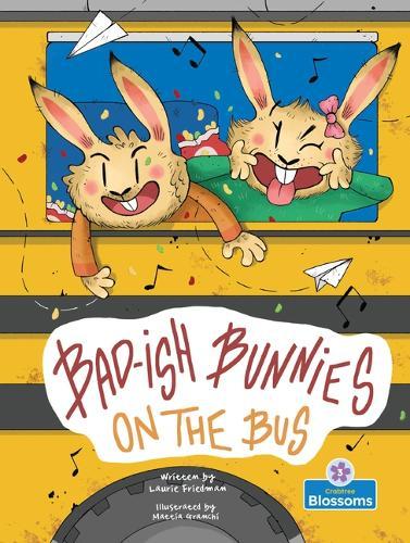 Bad-Ish Bunnies on the Bus