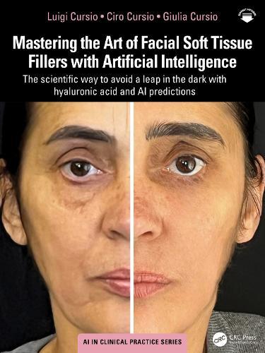 Mastering the Art of Facial Soft Tissue Fillers with Artificial Intelligence: The scientific way to avoid a leap in the dark with hyaluronic acid and AI predictions