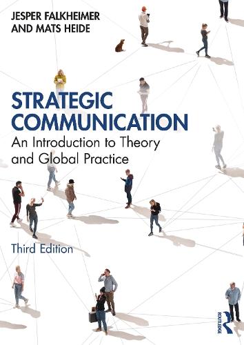 Strategic Communication: An Introduction to Theory and Global Practice