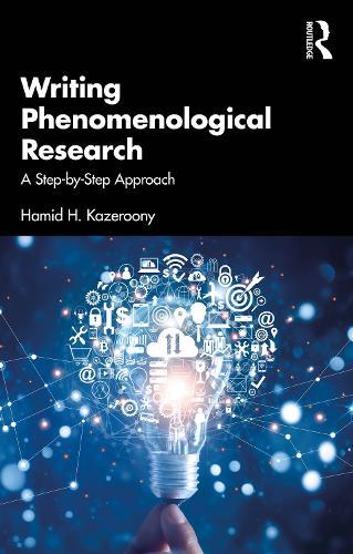 Writing Phenomenological Research: A Step-by-Step Approach