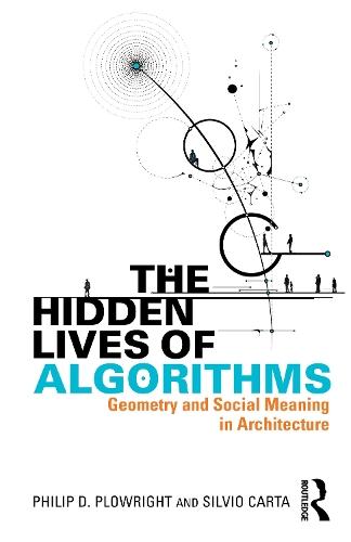The Hidden Lives of Algorithms: Geometry and Social Meaning in Architecture