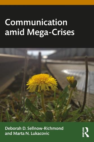 Communication amid Mega-Crises