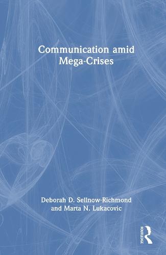 Communication amid Mega-Crises