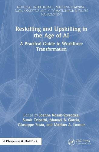 Reskilling and Upskilling in the Age of AI: A Practical Guide to Workforce Transformation