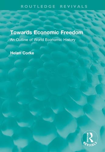 Towards Economic Freedom: An Outline of World Economic History