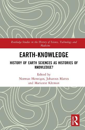 Earth-Knowledge: History of Earth Sciences as Histories of Knowledge?