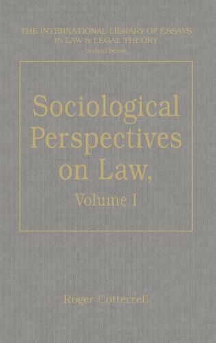 Sociological Perspectives on Law: Volume I: Classical Foundations