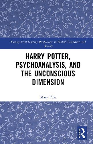 Harry Potter, Psychoanalysis, and the Unconscious Dimension