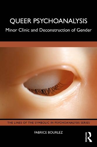Queer Psychoanalysis: Minor Clinic and Deconstruction of Gender