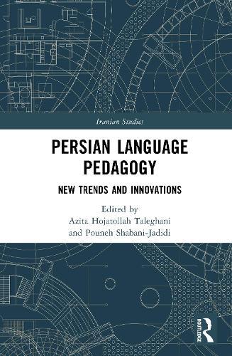Persian Language Pedagogy: New Trends and Innovations
