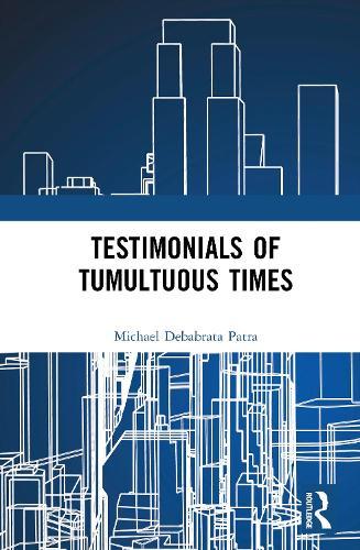 Testimonials of Tumultuous Times