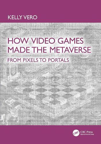 How Video Games Made the Metaverse: From Pixels to Portals
