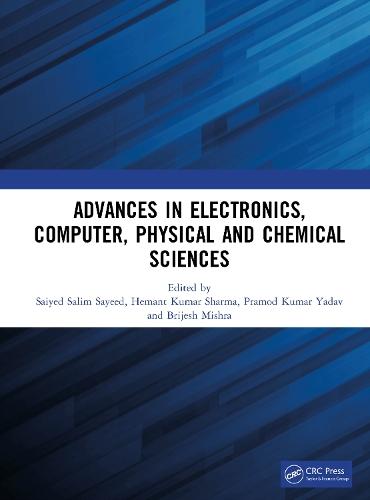 Advances in Electronics, Computer, Physical and Chemical Sciences