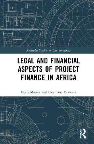 Legal and Financial Aspects of Project Finance in Africa