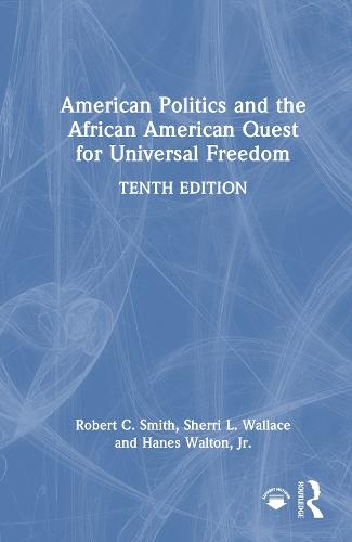American Politics and the African American Quest for Universal Freedom