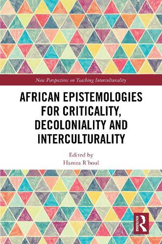 African Epistemologies for Criticality, Decoloniality and Interculturality
