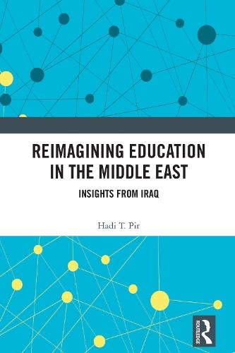 Reimagining Education in the Middle East: Insights from Iraq