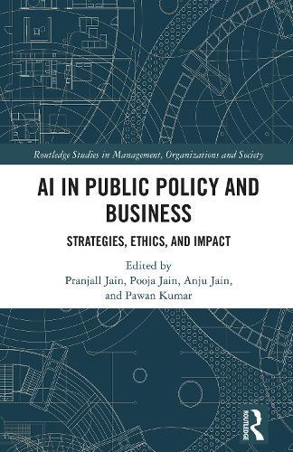 AI in Public Policy and Business: Strategies, Ethics, and Impact