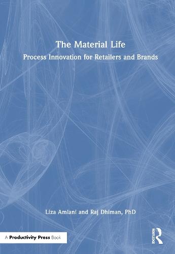 The Material Life: Process Innovation for Retailers and Brands