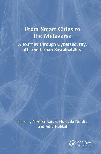 From Smart Cities to the Metaverse: A Journey through Cybersecurity, AI, and Urban Sustainability