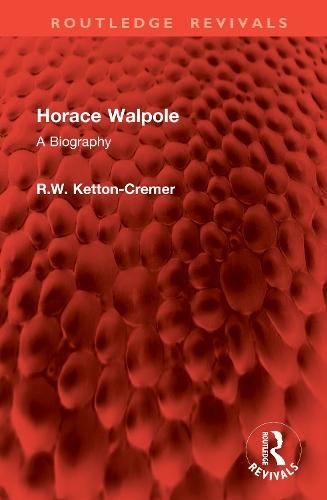 Horace Walpole: A Biography