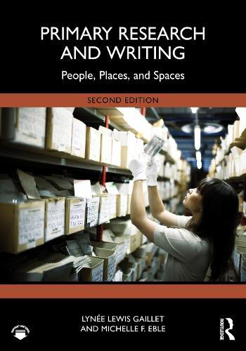 Primary Research and Writing: People, Places, and Spaces